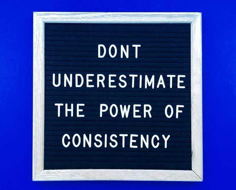 dont-underestimate-the-power-of-consistency